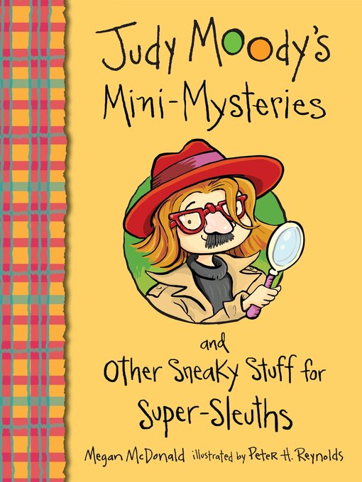 Title details for Judy Moody's Mini-Mysteries and Other Sneaky Stuff for Super-Sleuths by Megan McDonald - Available